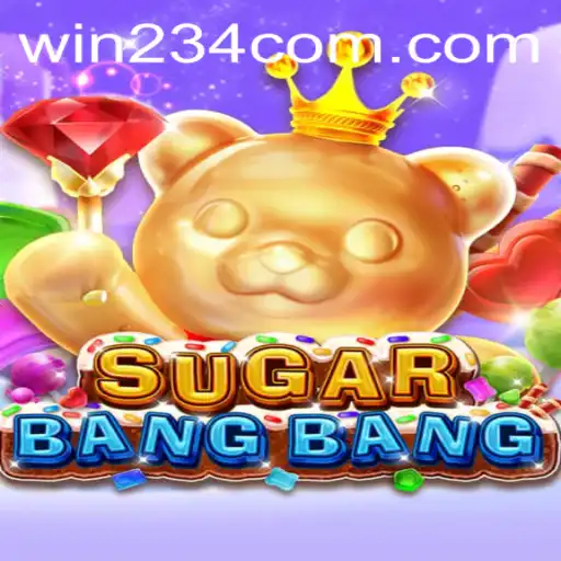 Discover the Thrills of SUGARBANGBANG: A Guide to Winning with Win234